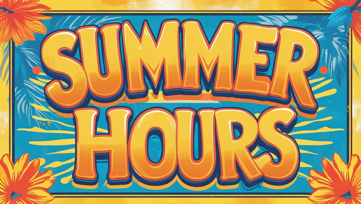  colorful "summer hours" sign with tropical floral border